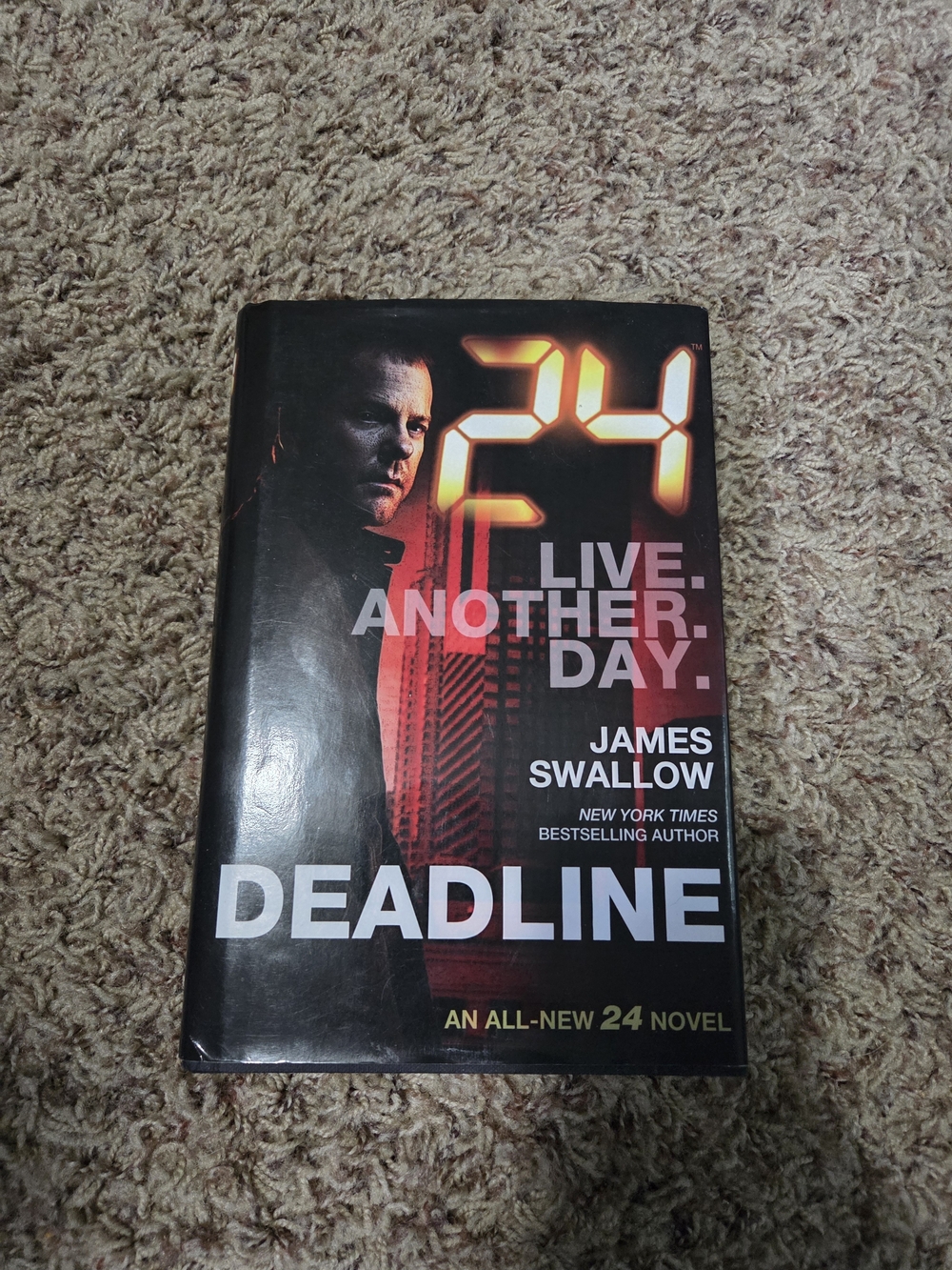 24: Live Another Day - Deadline by James Swallow